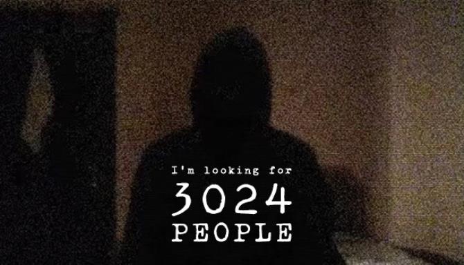 Im looking for 3024 people Free Download