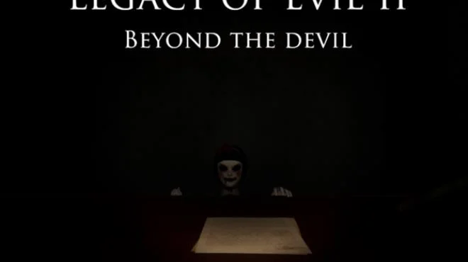 Legacy Of Evil II Beyond The Devil Free Download