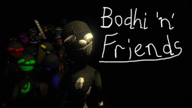Bodhi n Friends Free Download 1