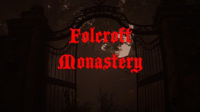 Folcroft Monastery Free Download