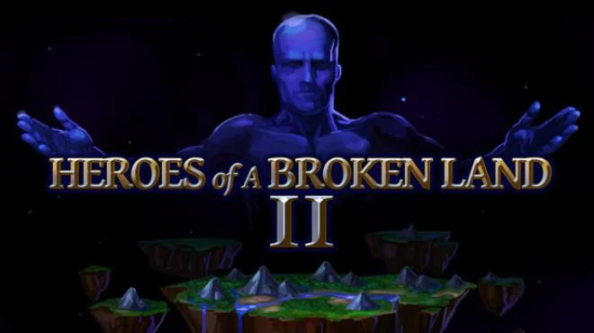 Heroes of a Broken Land 2 Free Download