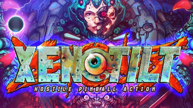 XENOTILT HOSTILE PINBALL ACTION Free Download