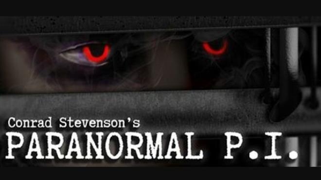 Conrad Stevensons Paranormal PI Free Download
