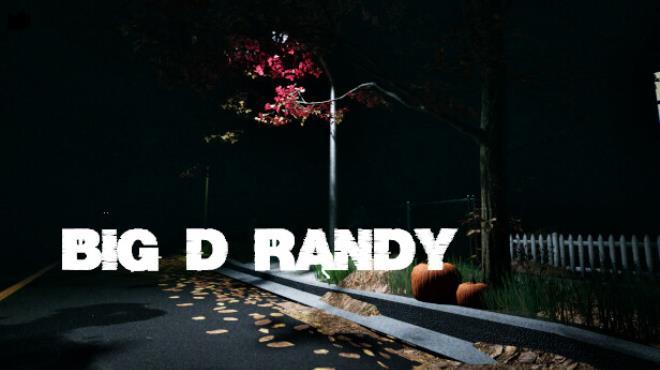 Big D Randy Free Download